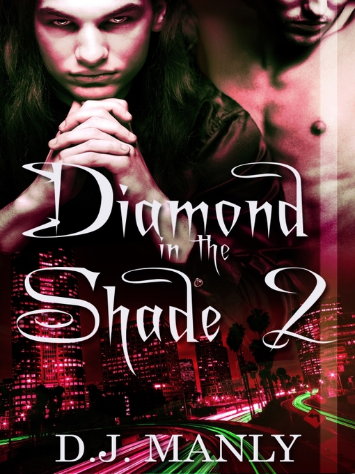 Title details for Diamond in the Shade 2 by D.J. Manly - Available